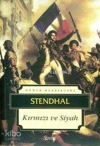 Kırmızı ve Siyah - Stendhal (Henri Beyle Stendhal)