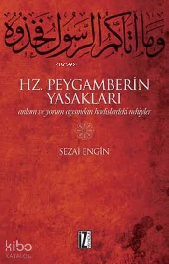 Hz. Peygamberin Yasakları - Sezai Engin