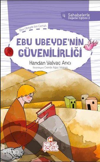 Ebu Ubeyde`nin Güvenilirliği - Handan Yalvaç Arıcı