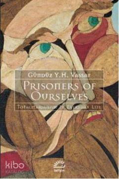 Prisoners Of Ourselves