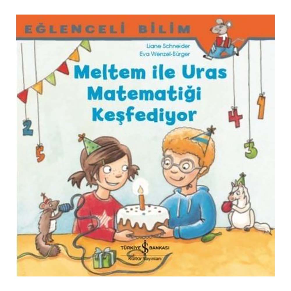MELTEM İLE URAS MATEMATİĞİ KEŞFEDİYOR