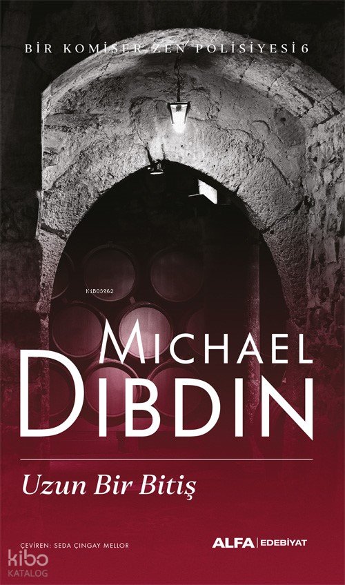 Bir Komiser Zen Macerası 6 - Uzun Bir Bitiş - Michael Dibdin