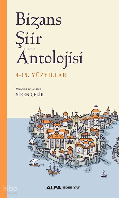 Bizans Şiir Antlojisi - Kolektif