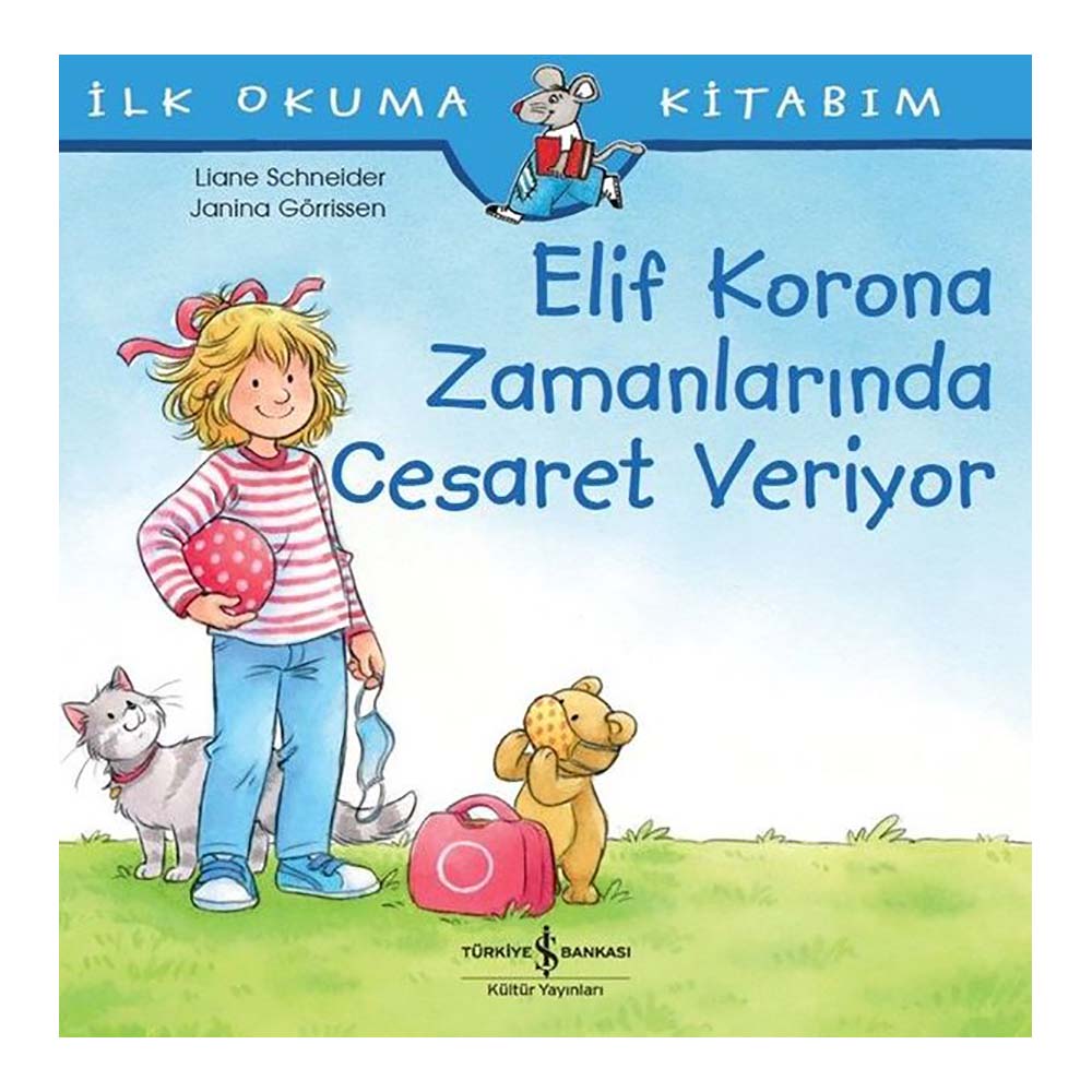 ELİF KORONA ZAMANLARINDA CESARET VERİ.