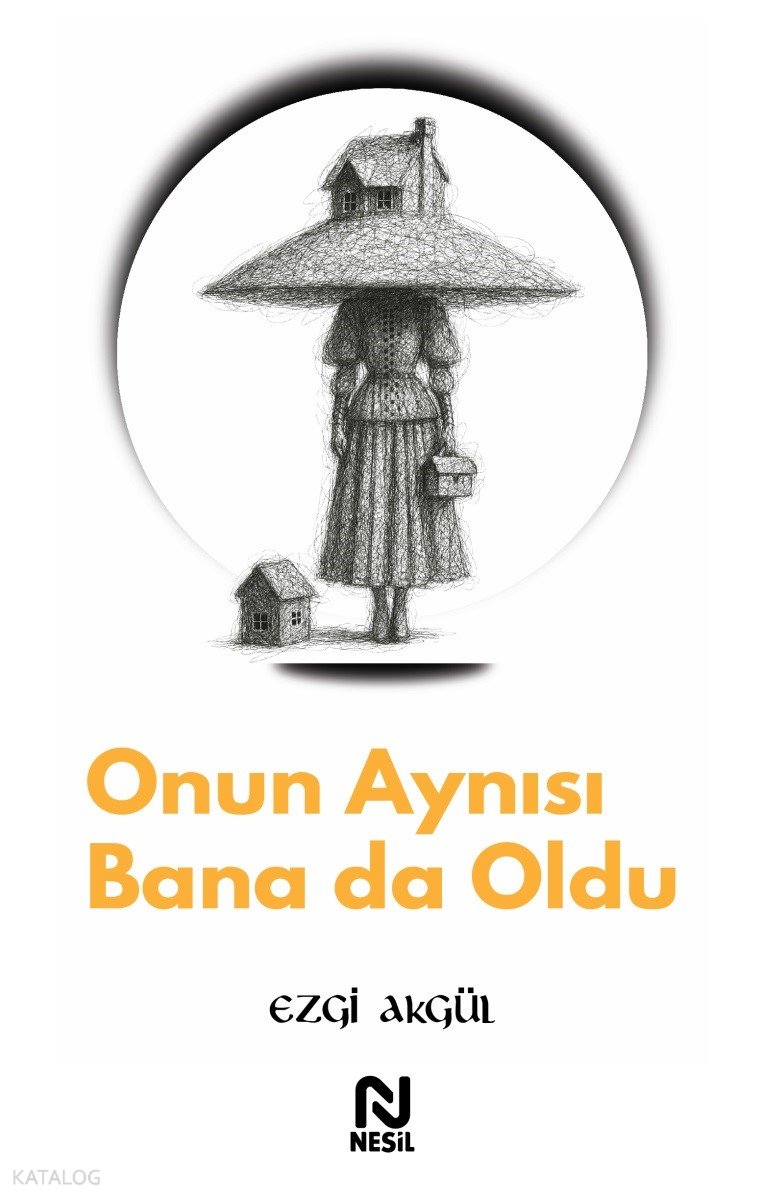 Onun Aynısı Bana da Oldu - Ezgi Akgül