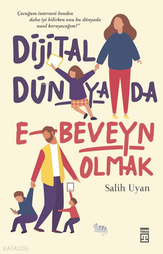 Dijital Dünyada E-Beveyn - Salih Uyan