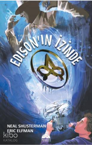 Edison'ın İzinde - Eric Elfman, Neal Shusterman