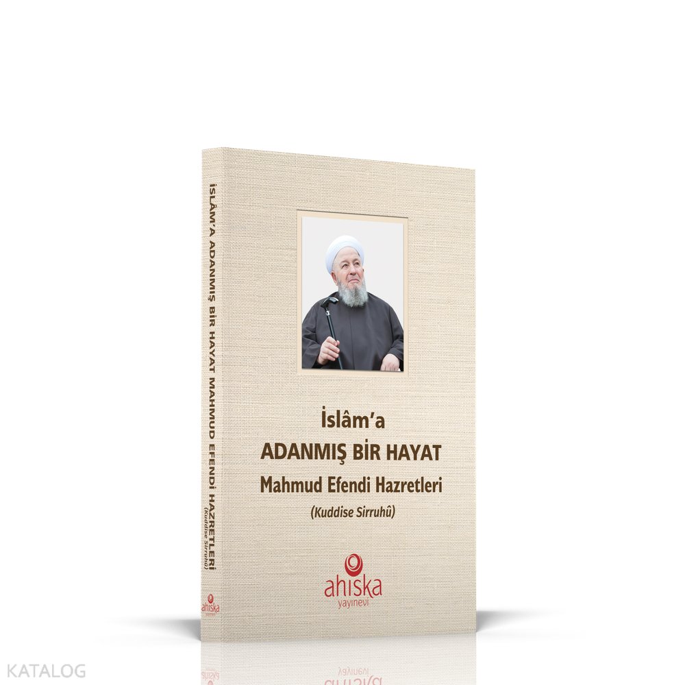 İslam'a Adanmış Bir Hayat