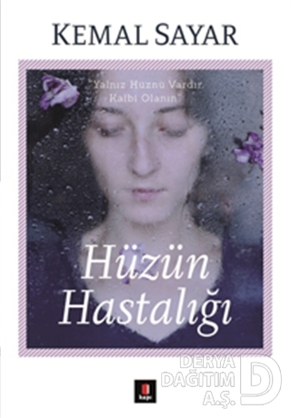 HÜZÜN HASTALIĞI / KEMAL SAYAR