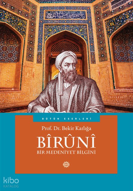 Bîrûnî - Bekir Karlığa