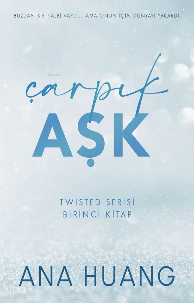 Çarpık Aşk - Ana Huang