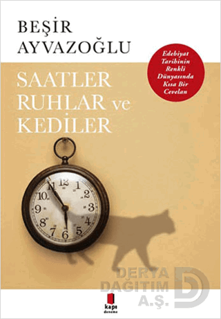 SAATLER RUHLAR VE KEDİLER / BEŞİR AYVAZOĞLU