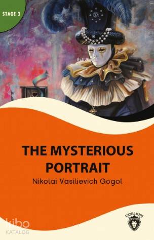 The Mysterious Portait - Nikolay Vasilyeviç Gogol