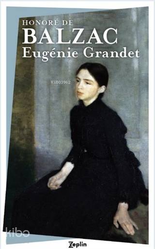 Eugenie Grandet - Honore De Balzac