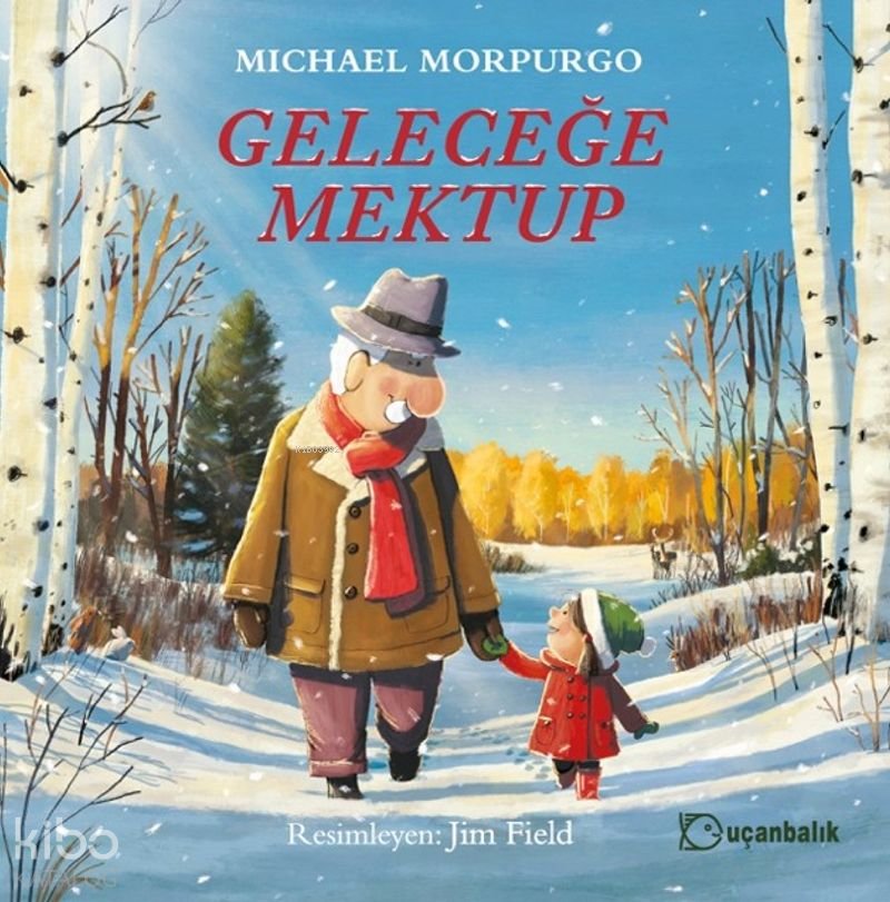 Geleceğe Mektup - Michael Morpurgo