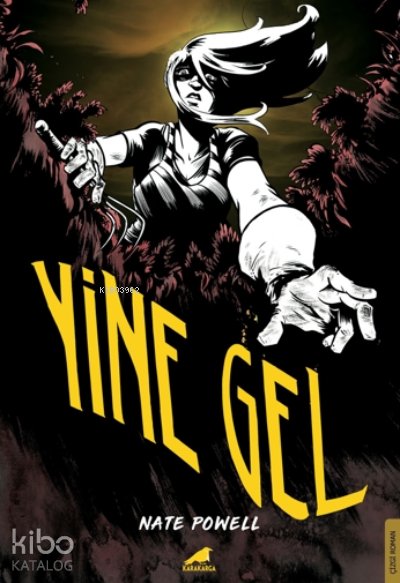 Yine Gel - Nate Powell