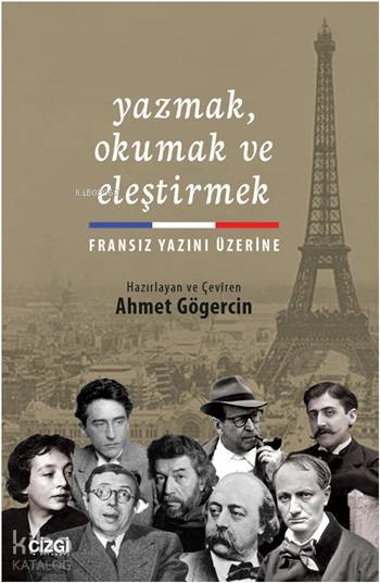 Yazmak, Okumak ve Eleştirmek - Ahmet Gögercin