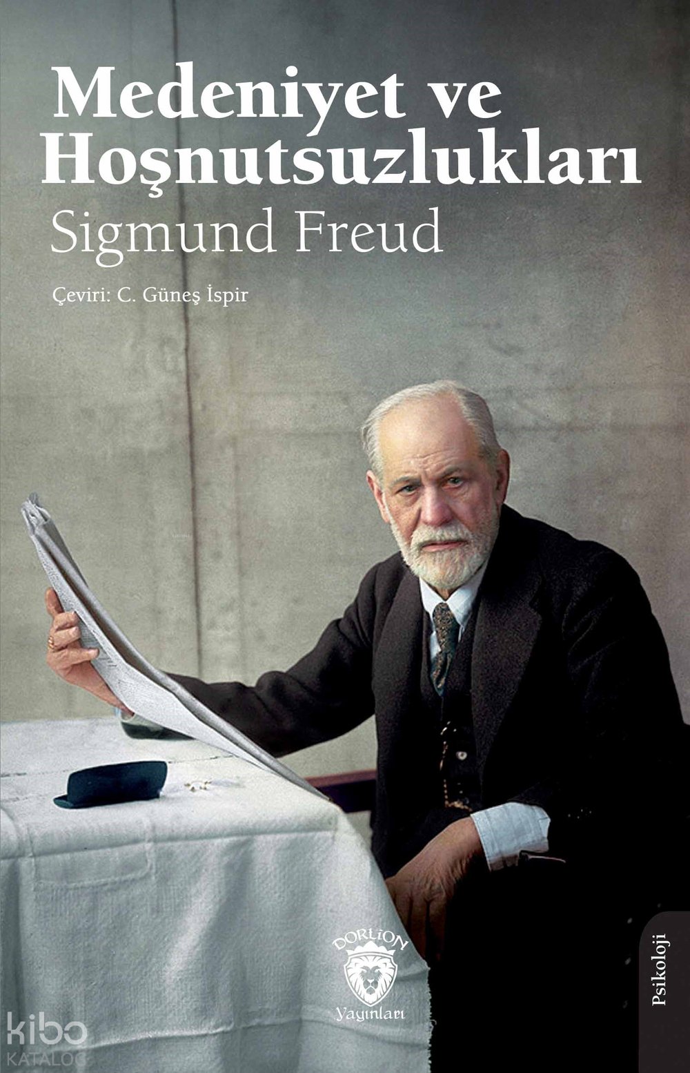 Medeniyet ve Hoşnutsuzlukları - Sigmund Freud