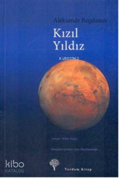 Kızıl Yıldız - Aleksandr Bogdanov