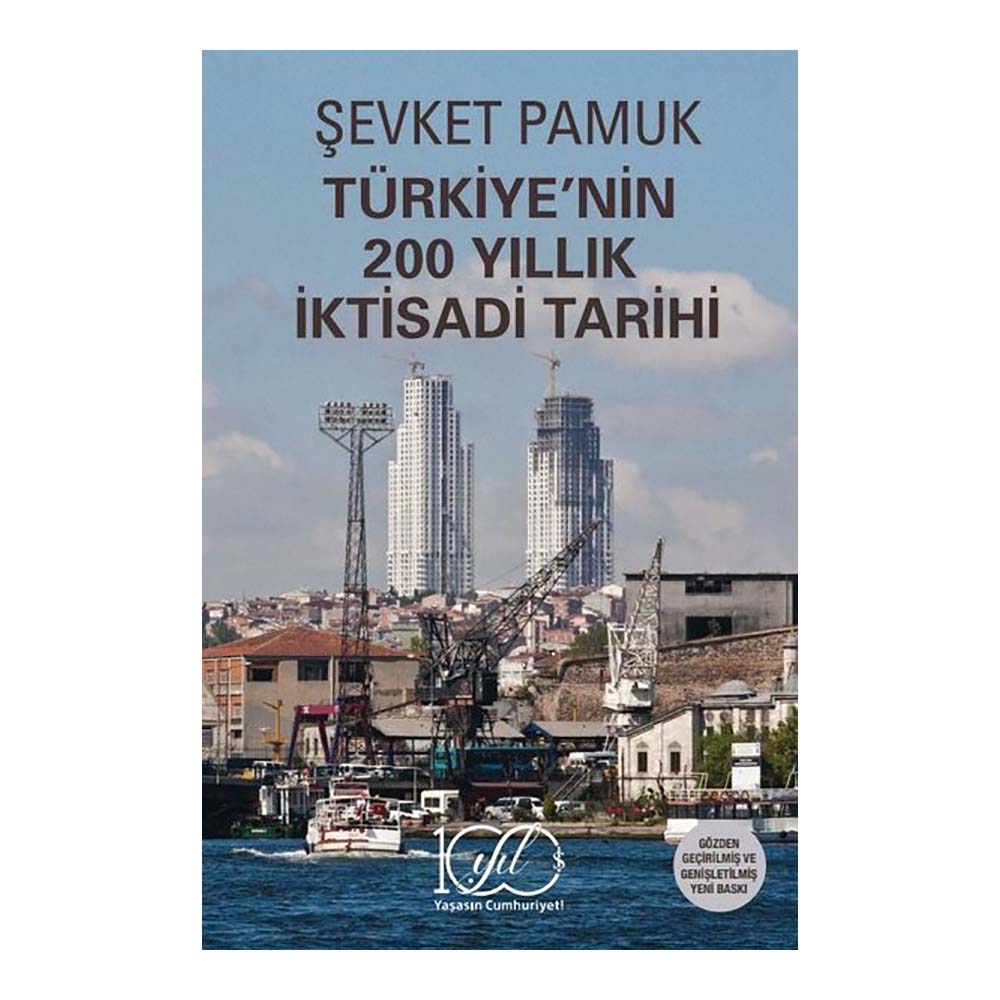 TÜRKİYENİN 200 YILLIK İKTİSADİ TARİHİ