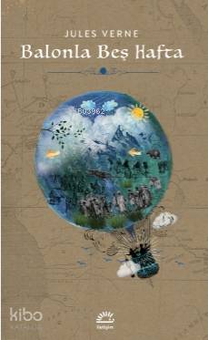 Balonla Beş Hafta - Jules Verne