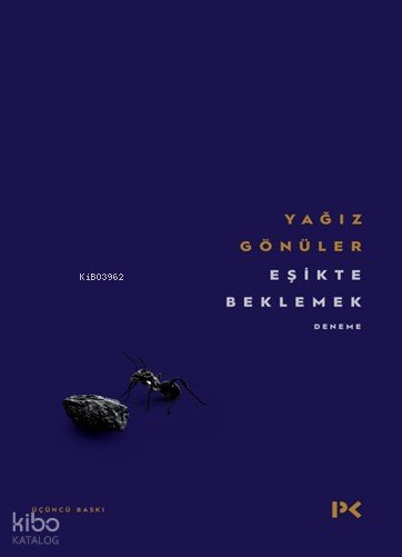 Eşikte Beklemek - Yağız Gönüler