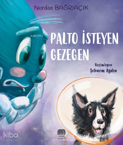 Palto İsteyen Gezegen - Nurdan Bağrıaçık