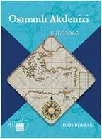 Osmanlı Akdenizi - İdris Bostan