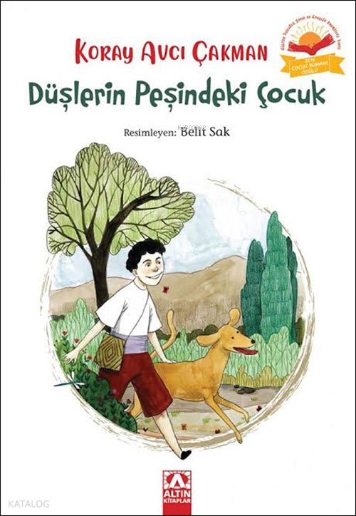 Düşlerin Peşindeki Çocuk - Koray Avcı Çakman