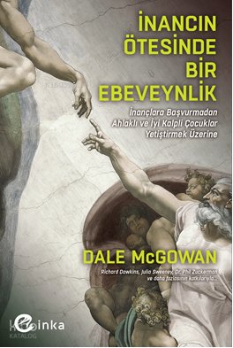 İnancın Ötesinde Bir Ebeveynlik