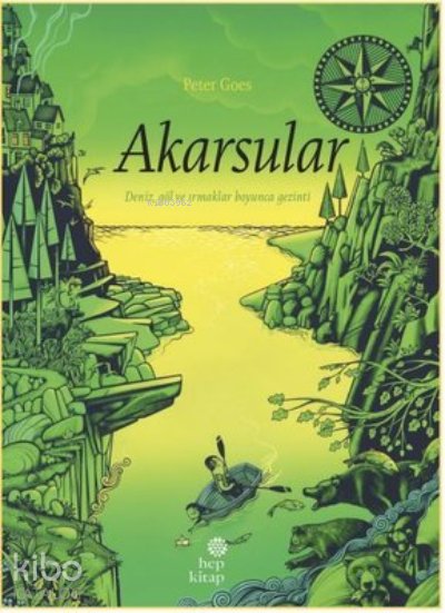 Akarsular Deniz, Göl ve Irmaklar Boyunca Gezinti - Peter Goes