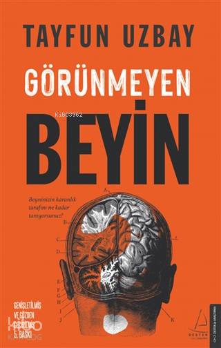 Görünmeyen Beyin - Beyninizin Karanlık Tarafını Ne Kadar Tanıyorsunuz? - Tayfun Uzbay