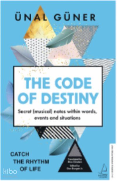 The Code of Destiny - Ünal Güner
