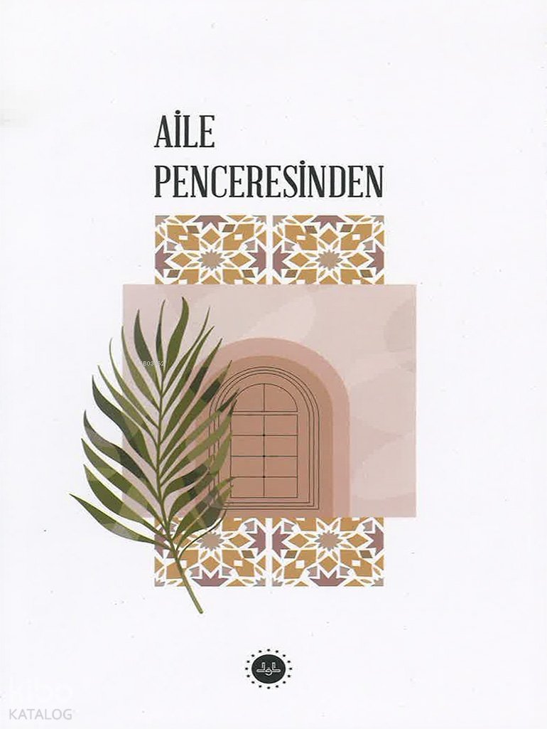 Aile Penceresinden