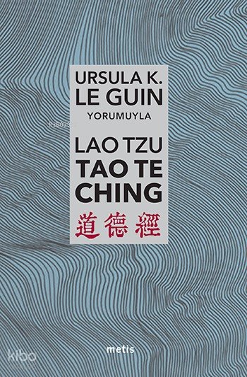 Lao Tzu : Tao Te Ching
