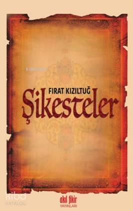 Şikesteler - Fırat Kızıltuğ