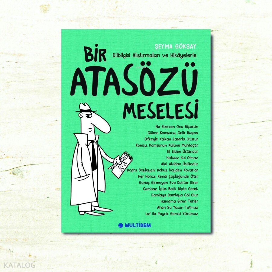 Bir Atasözü Meselesi