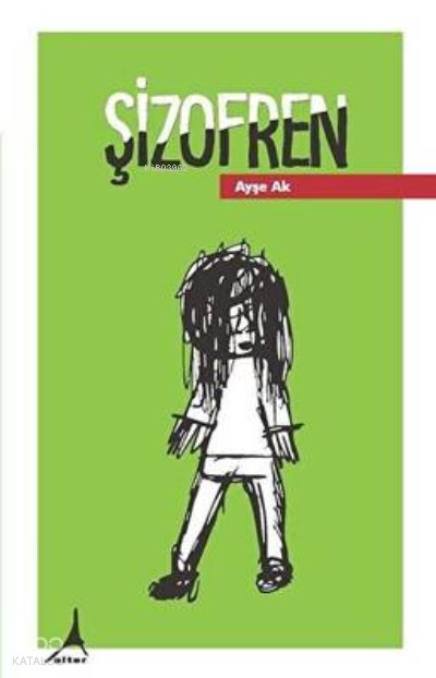 Şizofren - Ayşe Ak