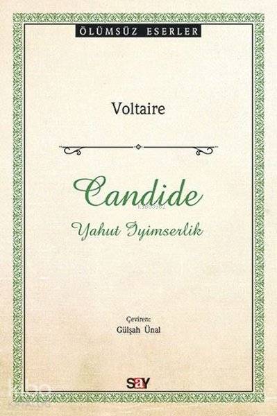 Candide - Yahut İyimserlik - Voltaire (François Marie Arouet Voltaire)