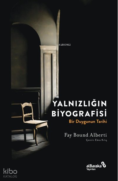 Yalnızlığın Biyografisi