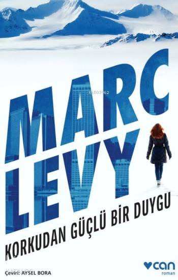 Korkudan Güçlü Bir Duygu - Marc Levy
