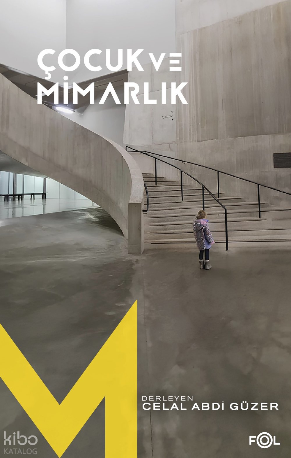 Çocuk ve Mimarlık - Celal Abdi Güzer