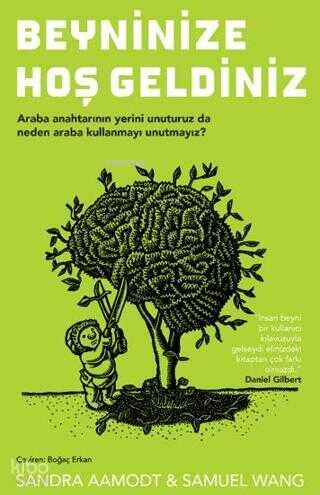 Beyninize Hoş Geldiniz - Sandra Aamodt