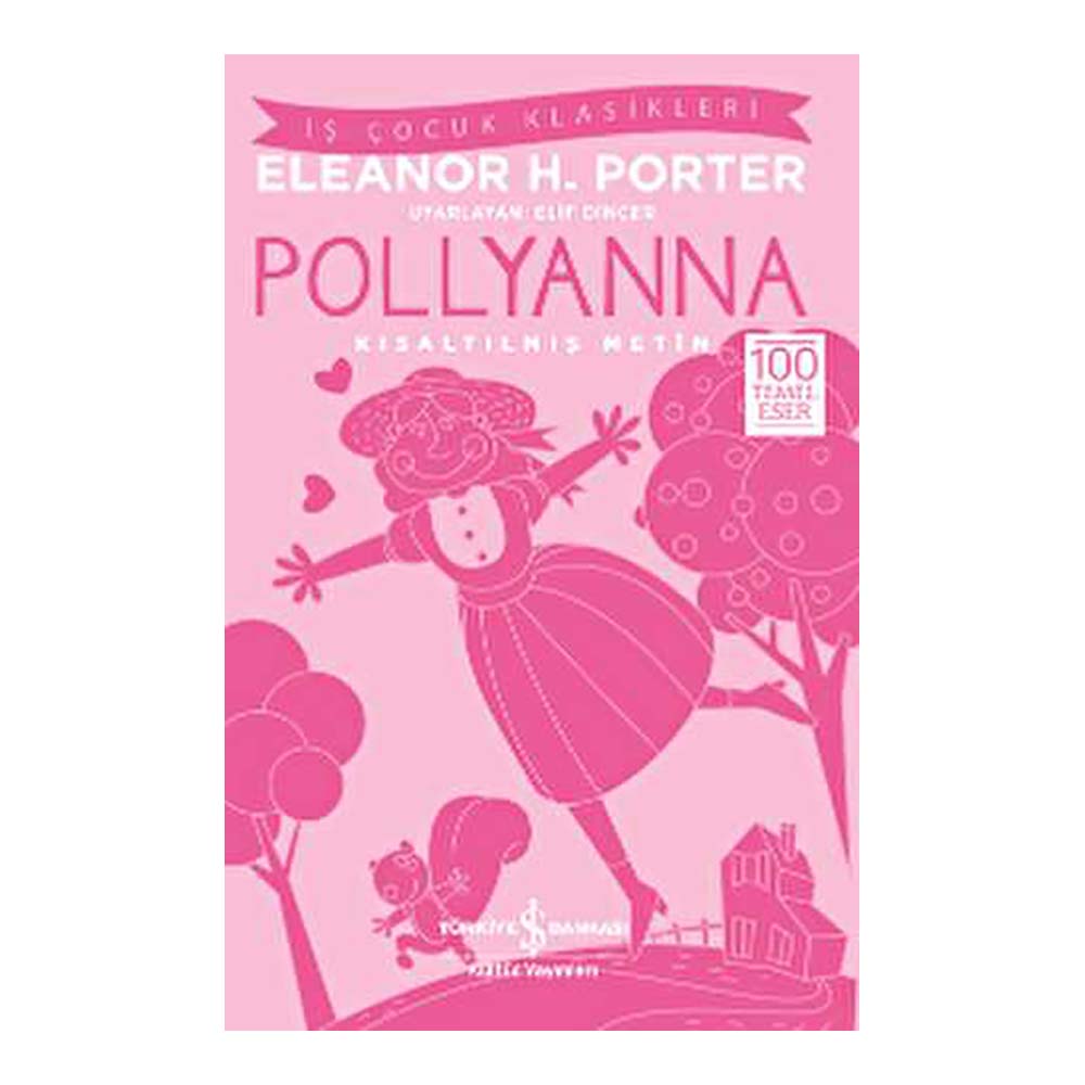 POLLYANNA ( ÇOCUK KLASİKLERİ )