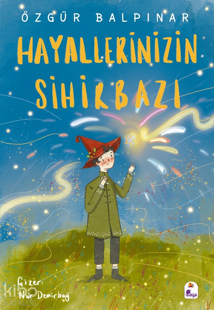 Hayallerinizin Sihirbazı - Özgür Balpınar