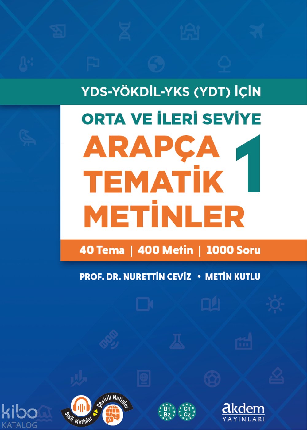 Orta ve İleri Seviye Arapça Tematik Metinler 1 - Nurettin Ceviz