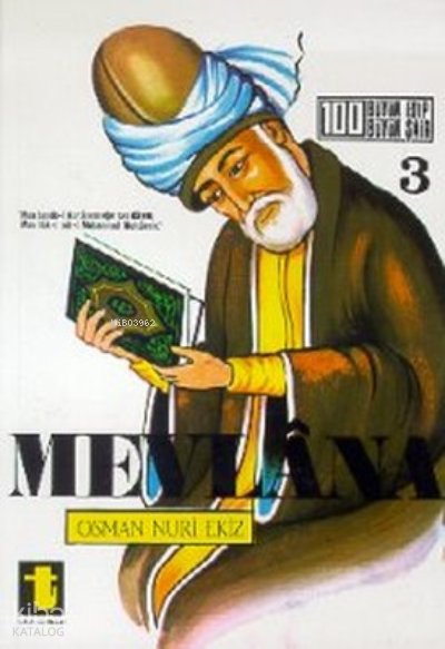 Mevlana Hayatı Sanatı Eserleri - Mevlânâ Celâleddîn-i Rûmî