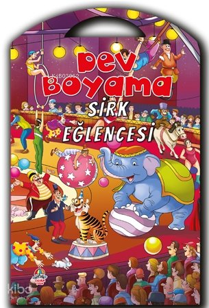 Dev Boyama - Sirk Eğlencesi