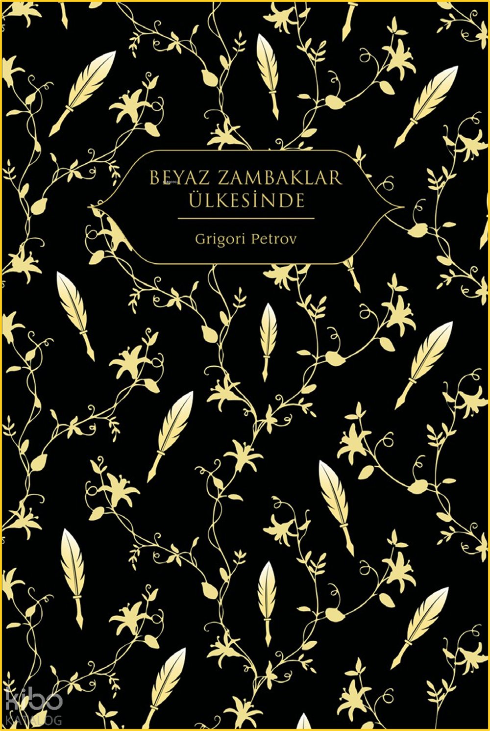 Beyaz Zambaklar Ülkesinde (Ciltli)