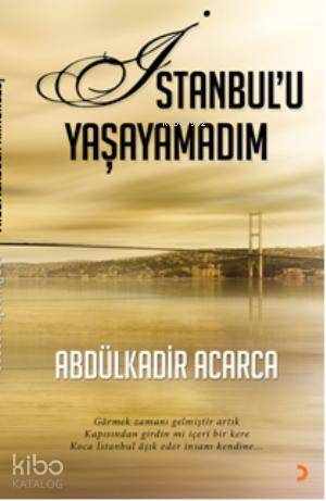 İstanbulu Yaşayamadım